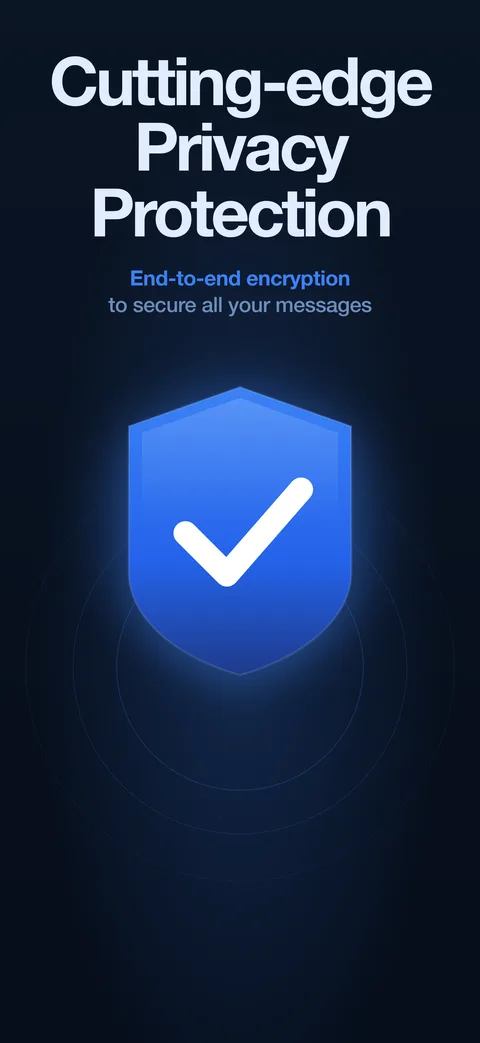 Privacy screen: no message content stored, encrypted in transit